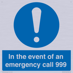 In the event of an emergency call 999